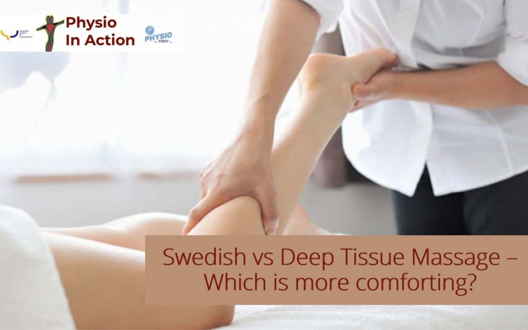Swedish vs Deep Tissue Massage – Which is more comforting?